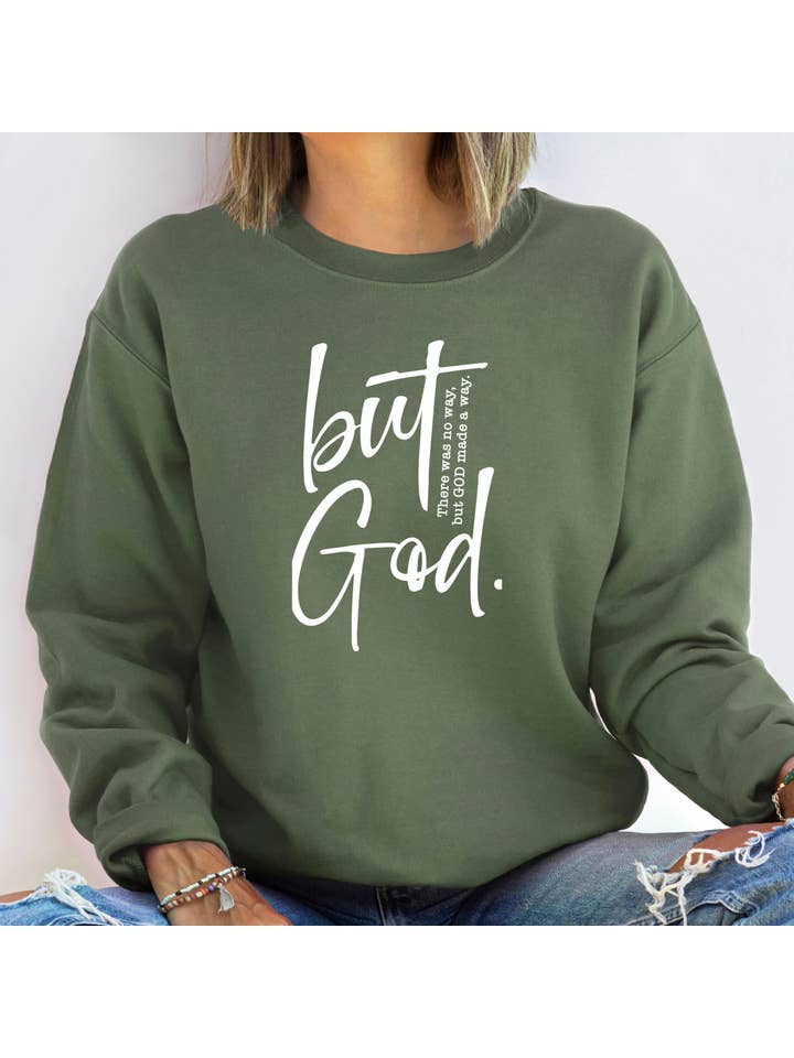 But God Sweatshirt - Christian Sweatshirt