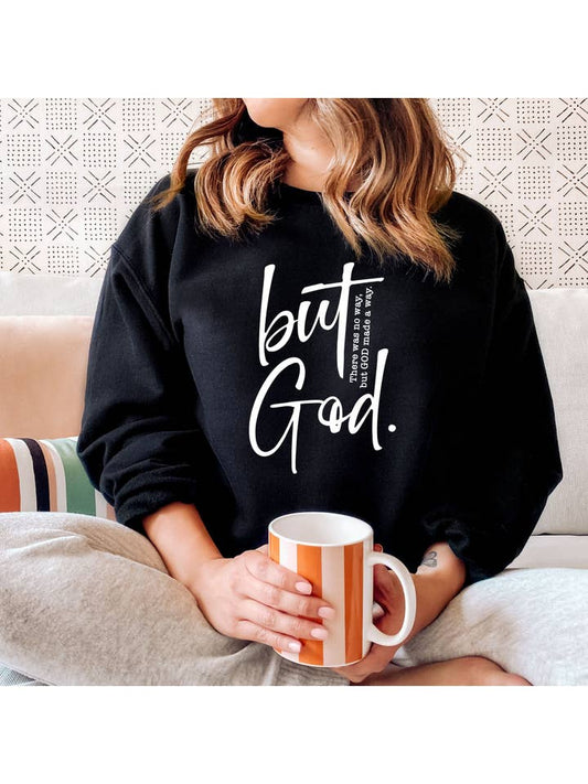 But God Sweatshirt - Christian Sweatshirt